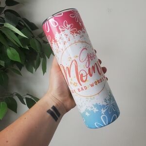 NEW Good Moms Say Bad Words Tumbler 20 oz Stainless Steel